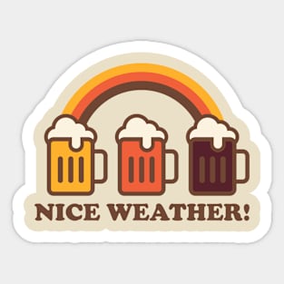 Nice Weather Today! Sticker